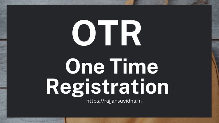 OTR One Time Registration