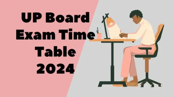 UP Board Exam Time Table 2024 