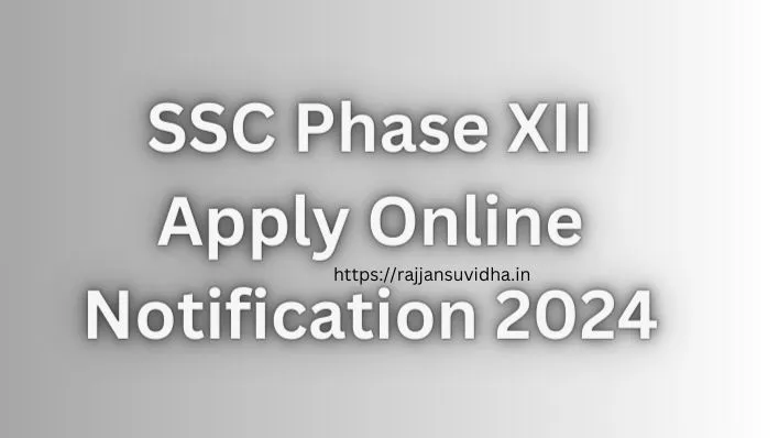 SSC Phase 12 Apply Online, SSC Phase XII Apply Online