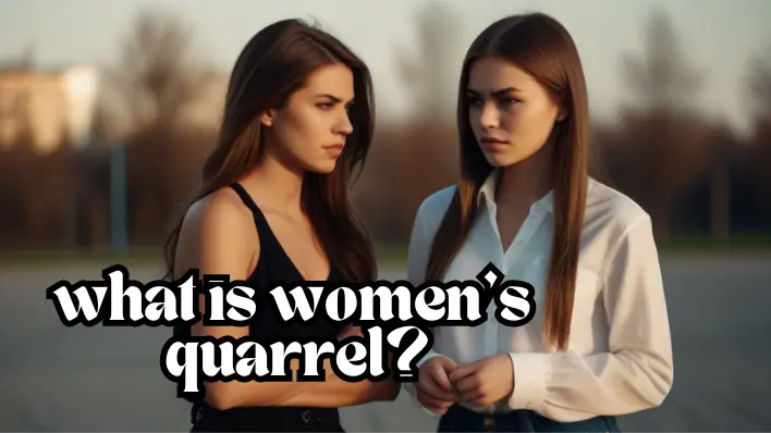 women's quarrel