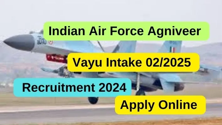 Indian Air force Agniveer 02/2025 online apply