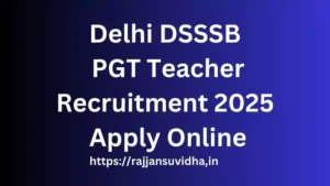 Delhi DSSSB PGT Teacher Recruitment 2025| Apply Online.