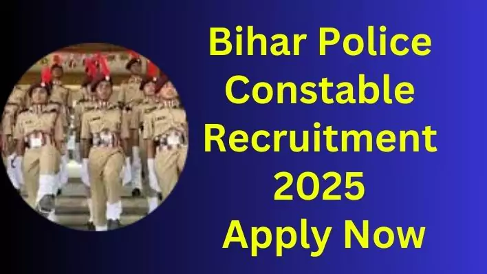 Bihar Police Constable Recruitment 2025: Apply Online
