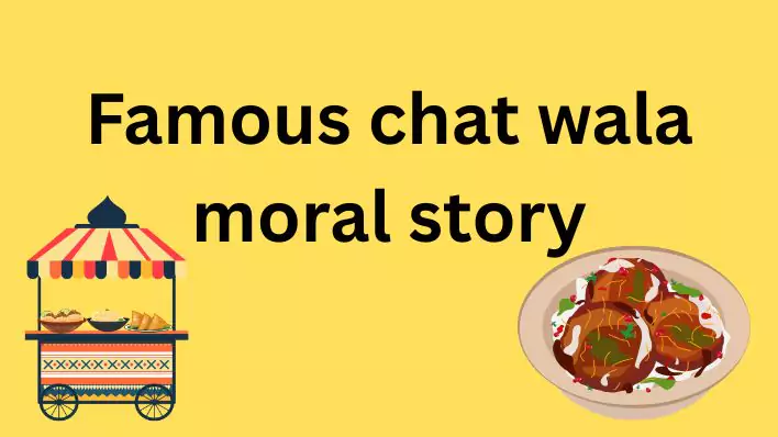 Famous chat wala moral story  संघर्ष से सफलता तक की प्रेरणादायक कहानी