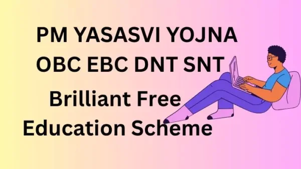 PM YASASVI YOJNA 2025: OBC, EBC, DNT,SNT छात्रों के लिए मुफ्त Top Class School.