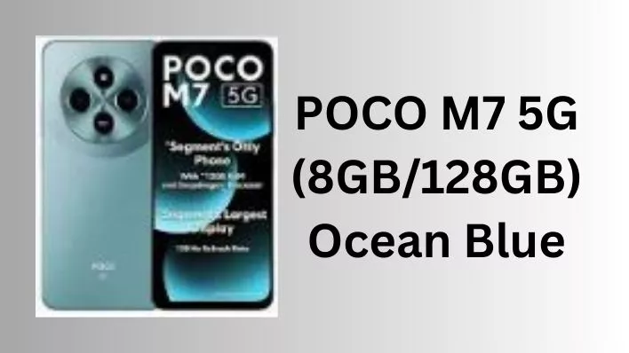POCO M7 5G (8GB/128GB) Ocean Blue: कीमत, स्पेसिफिकेशन्स