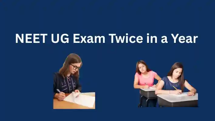 NEET UG Exam Twice in a Year: नीट परीक्षा साल में 2 या 3 बार, अगले साल से बड़े बदलाव की तैयारी!